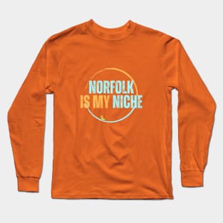 Norfolk is my Niche Turquoise and orange Long Sleeve T-Shirt